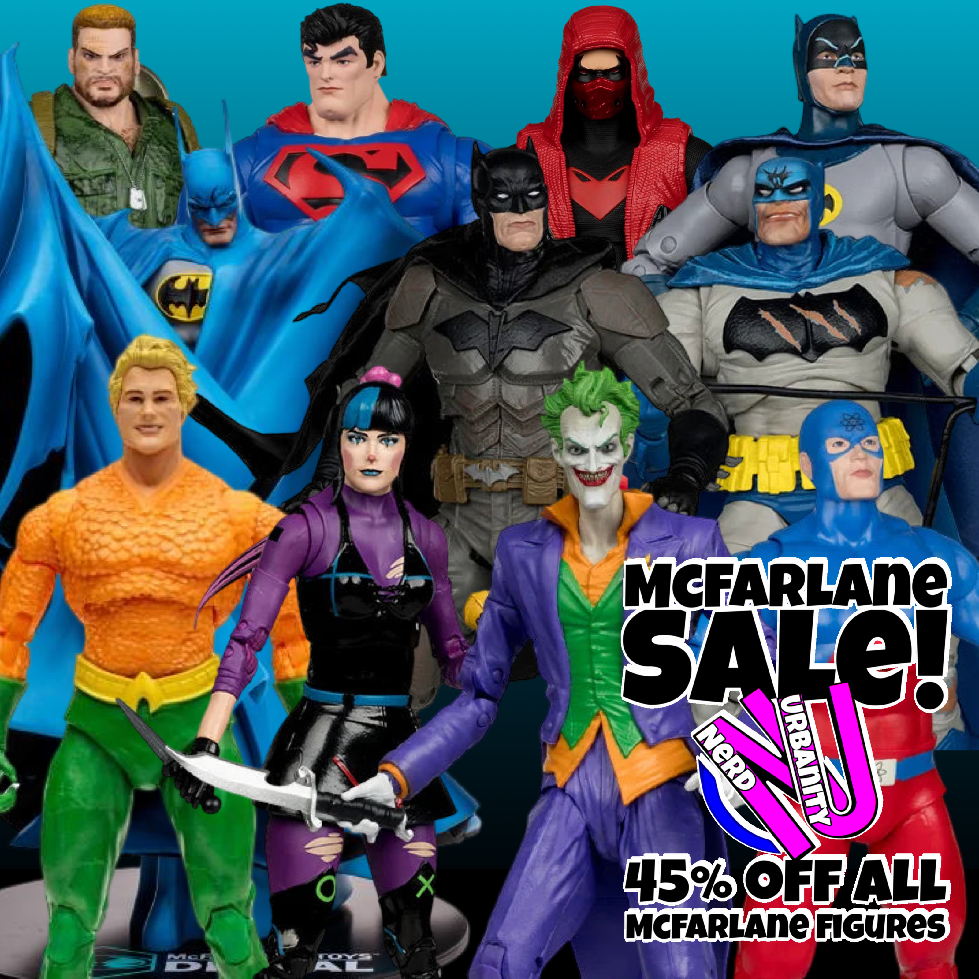 McFARLANE DEALS [45% OFF]